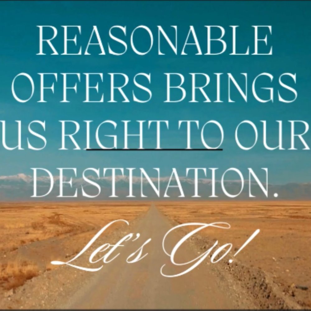 Send All Reasonable Offers! :)